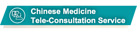 Chinese Medicine Tele-Consultation Service​